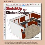 Bob Lang's SketchUp For Kitchen Design
